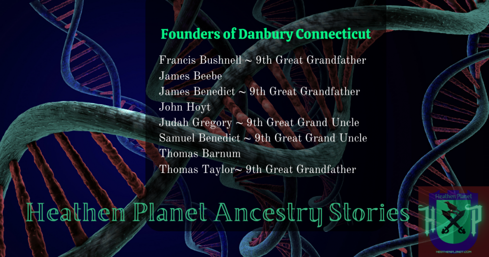 Ancestry Stories: 1685 The Founding of Danbury, CT and The Monmouth Rebellion